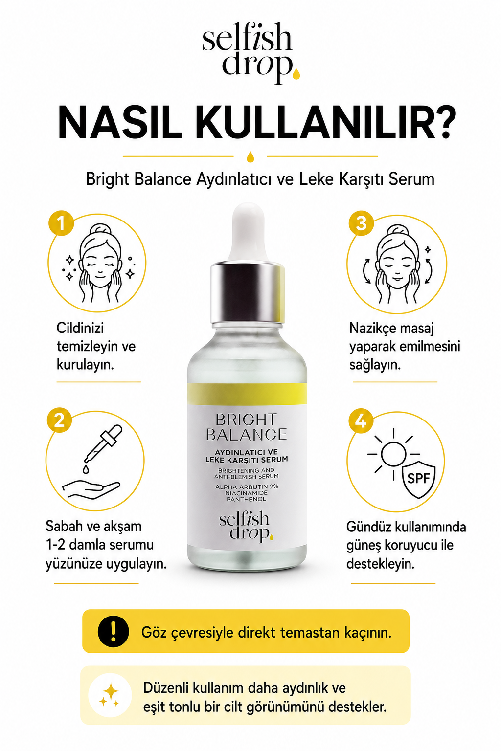 Selfish Drop Leke Karşıtı Aydınlatıcı Alpha Arbutin Niacinamide Cilt Tonu Eşitleyici Serum 30 ml